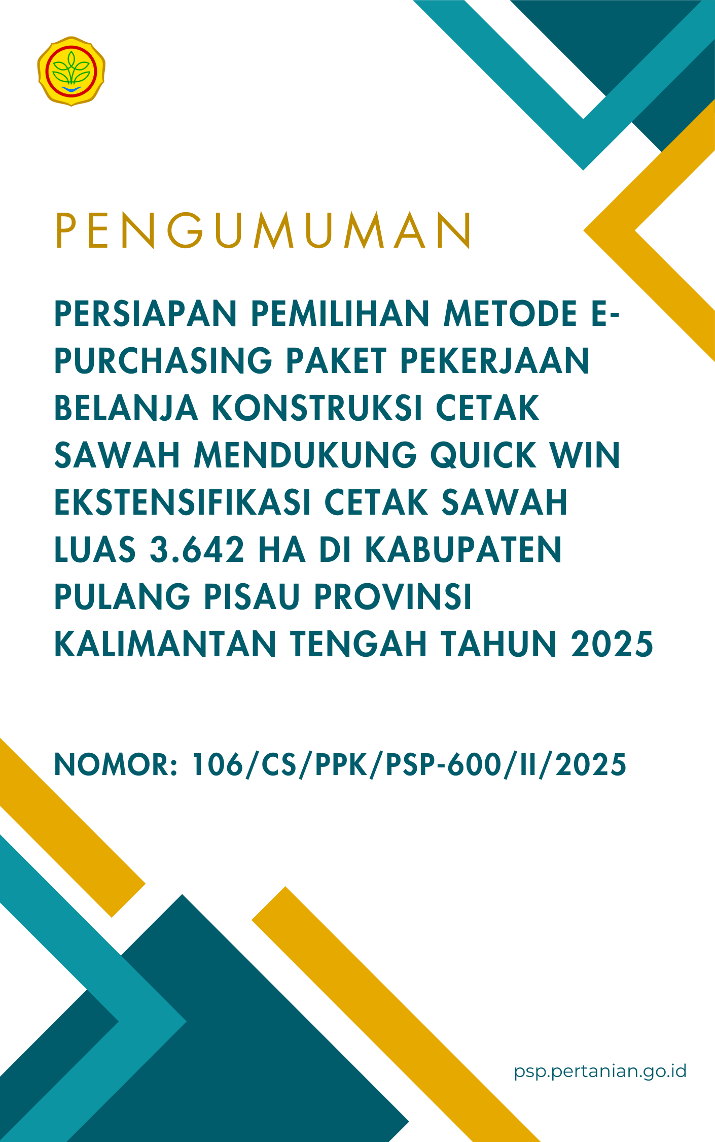 PENGUMUMAN PEMILIHAN METODE E-PURCHASING PAKET KONTRUKSI CETAK SAWAH LUAS 3.642 HA DI PULANG PISAU