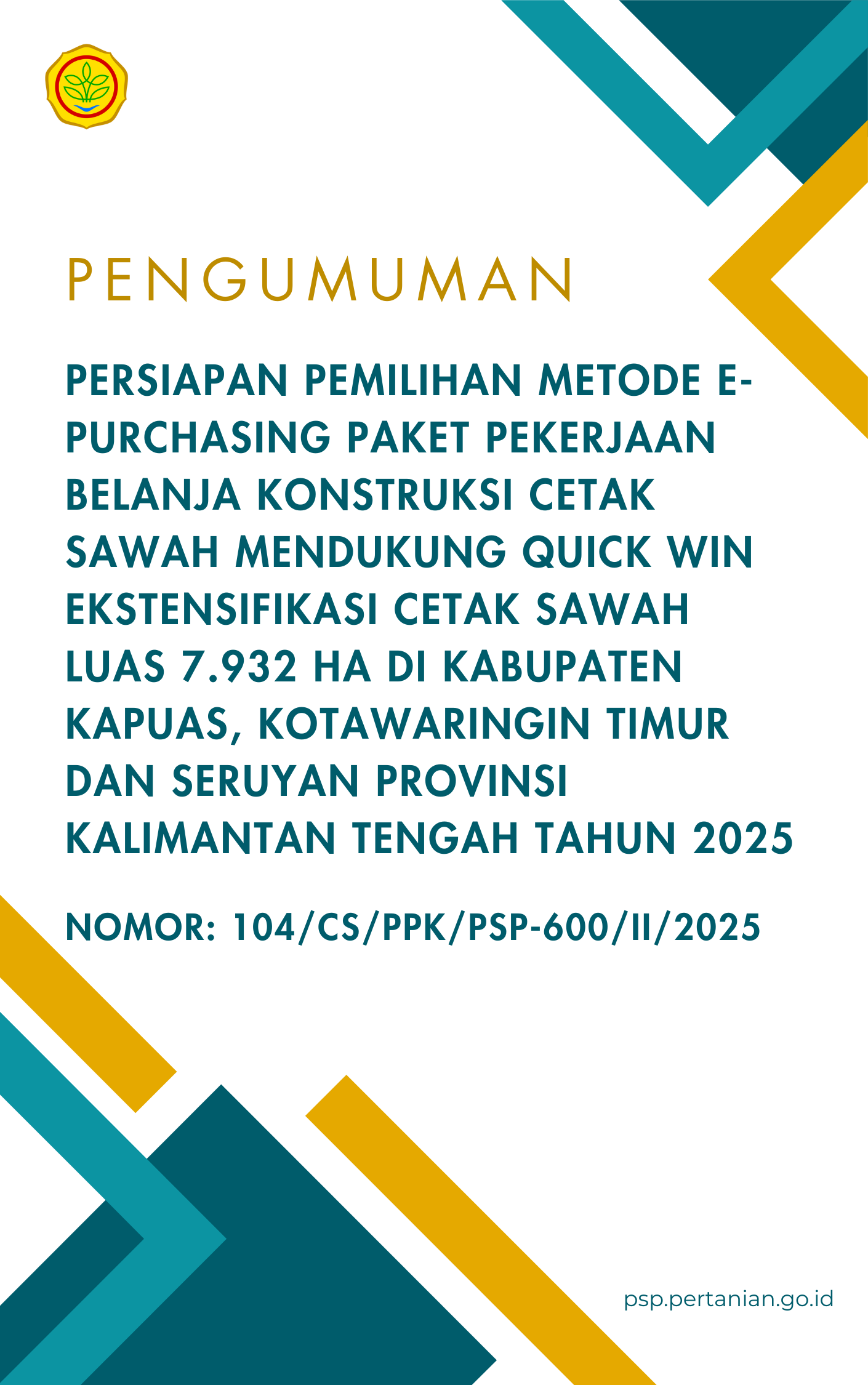 PENGUMUMAN PEMILIHAN METODE E-PURCHASING PAKET KONTRUKSI CETAK SAWAH LUAS 7.932 HA DI KAPUAS, KOTAWARINGIN TIMUR DAN SERUYAN