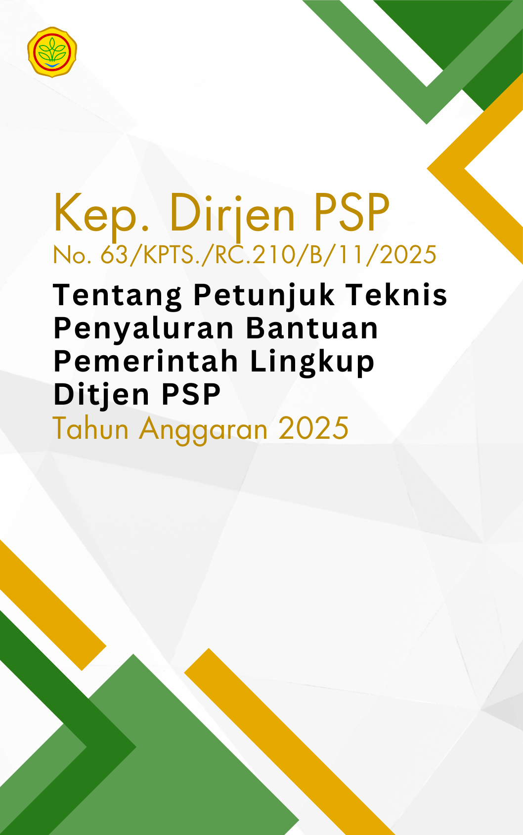 Petunjuk Teknis Penyaluran Bantuan Pemerintah Lingkup Ditjen PSP Tahun Anggaran 2025