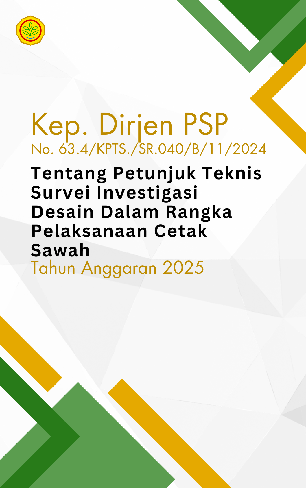 Petunjuk Teknis Survei Investigasi Desain Dalam Rangka Pelaksanaan Cetak Sawah Tahun Anggaran 2025