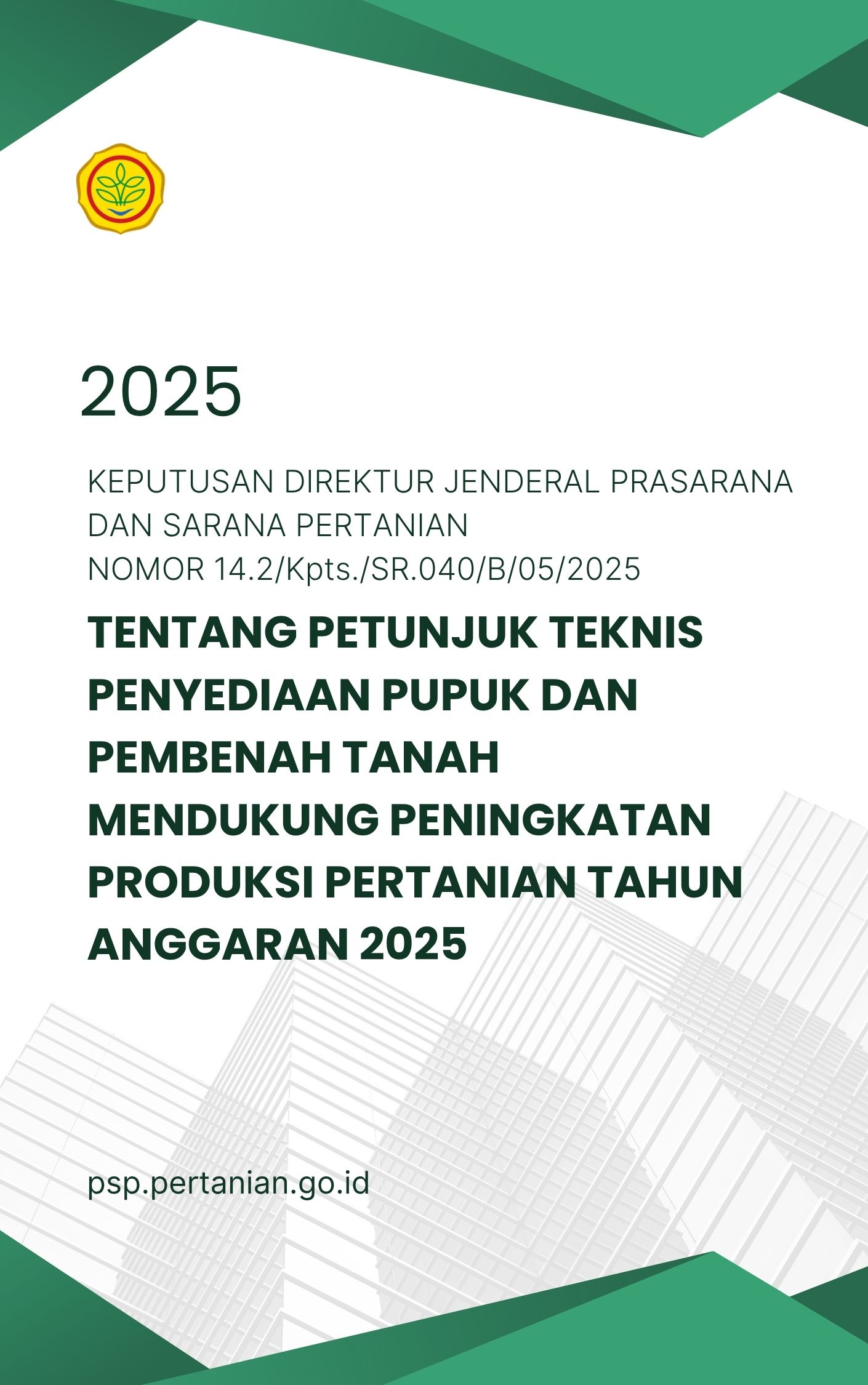 SK Petunjuk Teknis Penyediaan Pupuk dan Pembenah Tanah Mendukung Peningkatan Produksi Pertanian Tahun Anggaran 2025