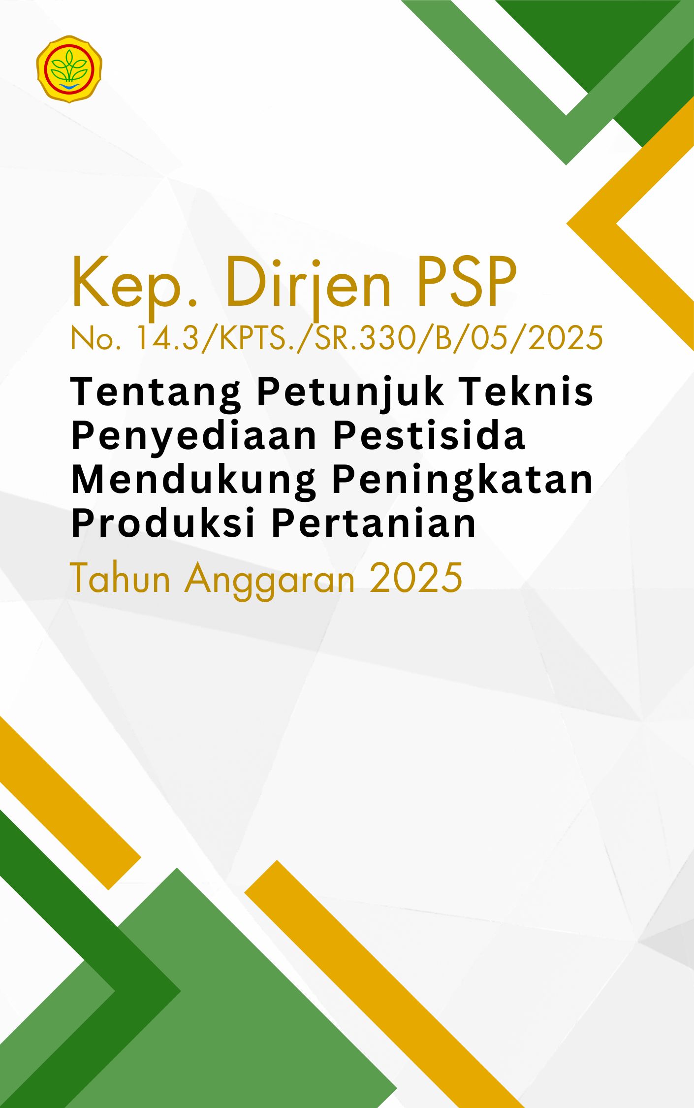 Petunjuk Teknis Penyediaan Pestisida Mendukung Peningkatan Produksi Pertanian TA. 2025