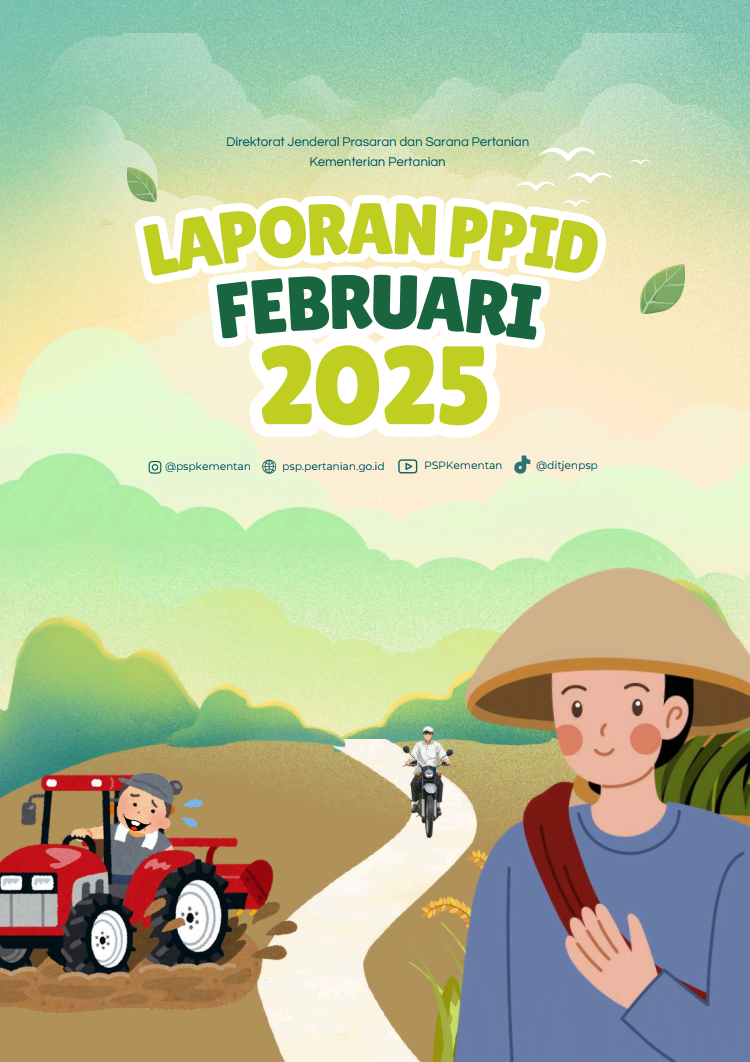 Laporan PPID Februari 2025 Direktorat Jenderal Prasarana dan Sarana Pertanian