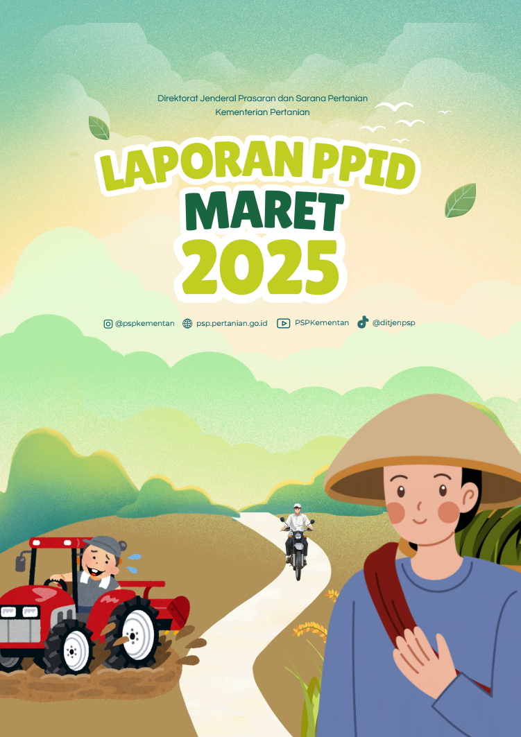 Laporan PPID Maret 2025 Direktorat Jenderal Prasarana dan Sarana Pertanian