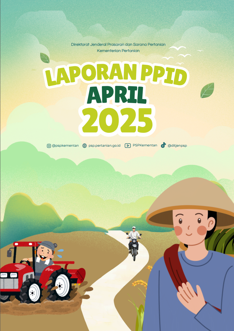 Laporan PPID April 2025 Direktorat Jenderal Prasarana dan Sarana Pertanian