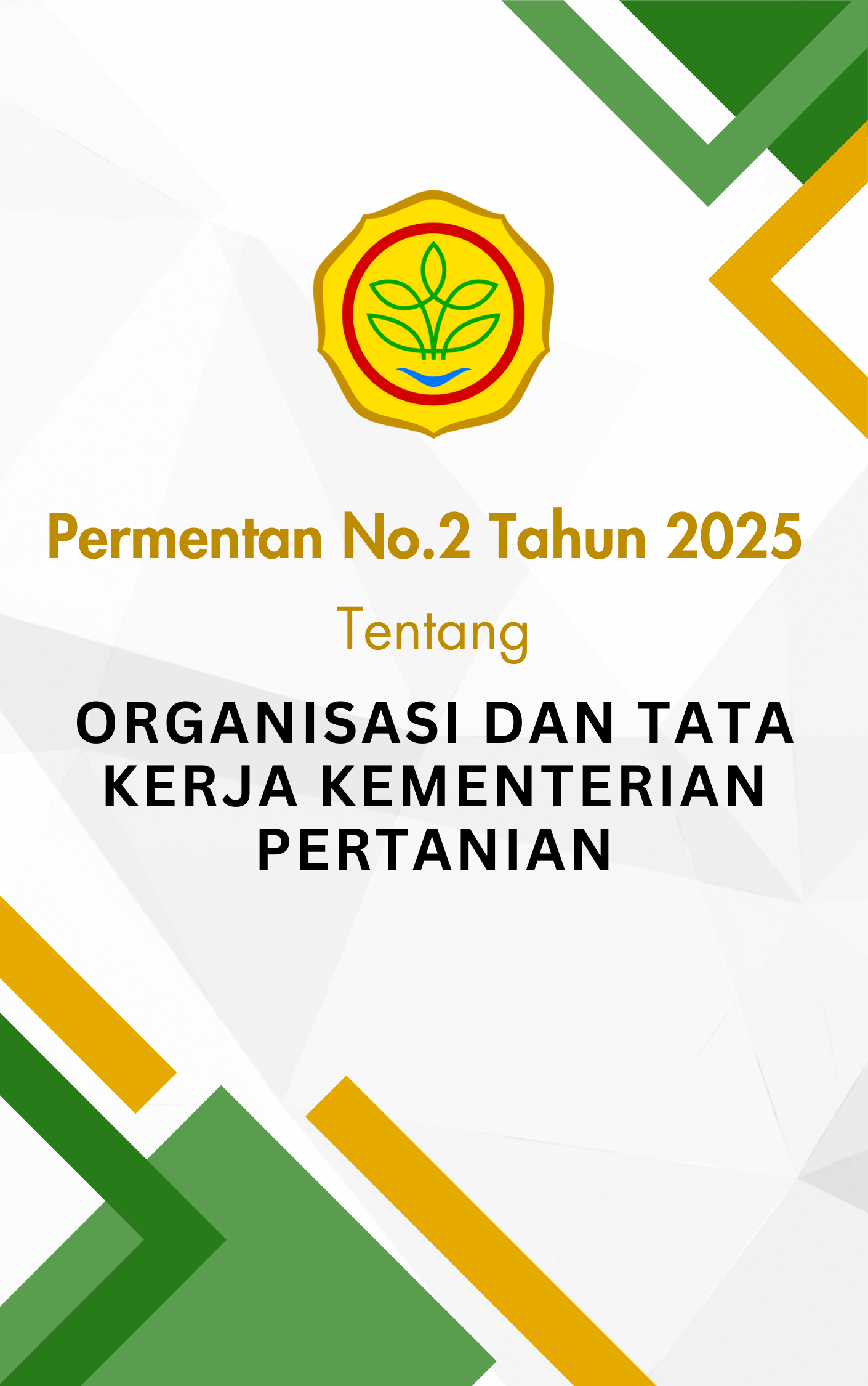 PERMENTAN NO.2 TAHUN 2025 TENTANGORGANISASI DAN TATA KERJA KEMENTERIAN PERTANIAN
