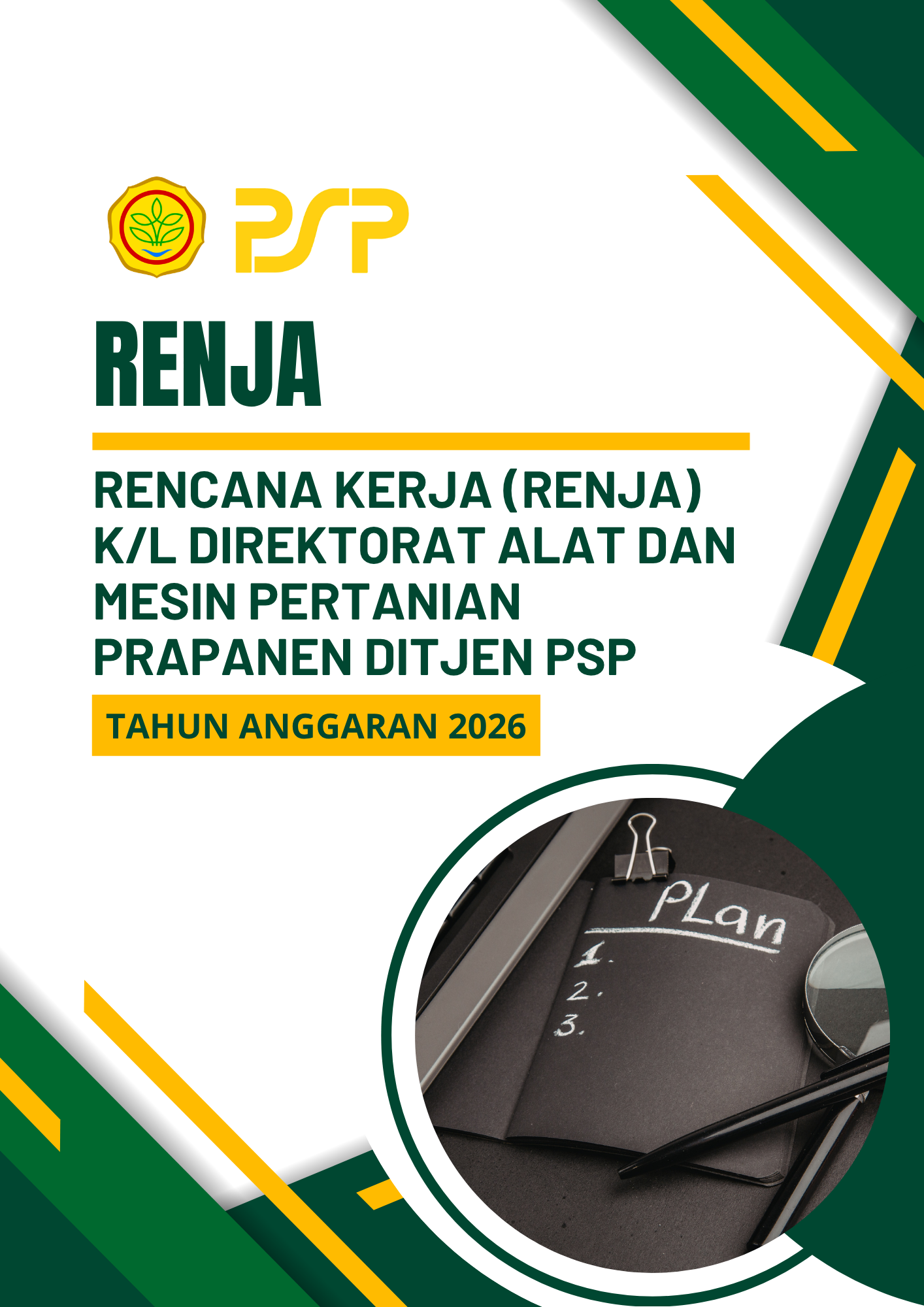 Rencana Kerja (RENJA) K/L Direktorat Alat dan Mesin Pertanian Prapanen DITJEN PSP TA. 2026