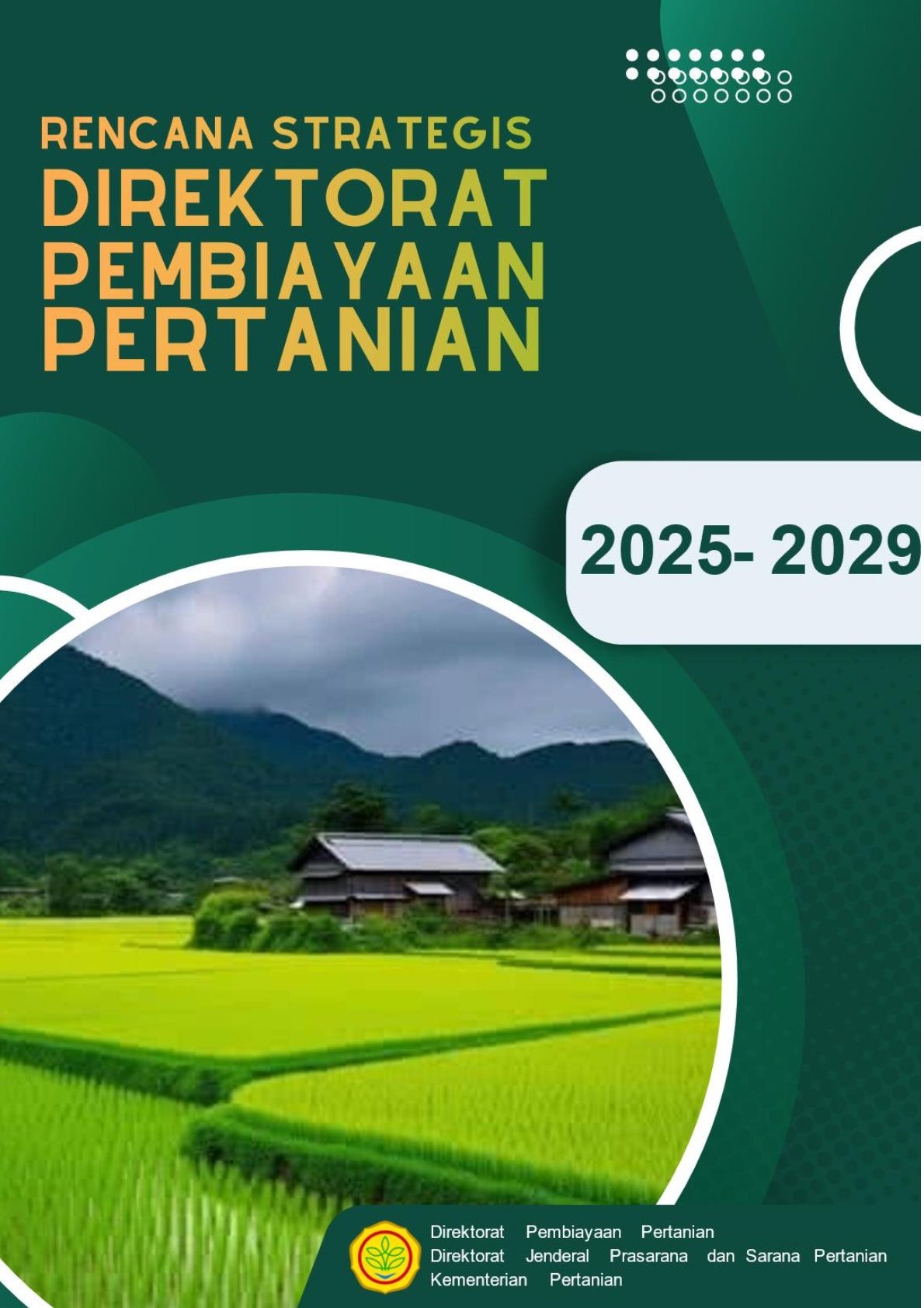 Rencana Strategis (RENSTRA) Direktorat Pembiayaan Pertanian DITJEN PSP 2025-2029