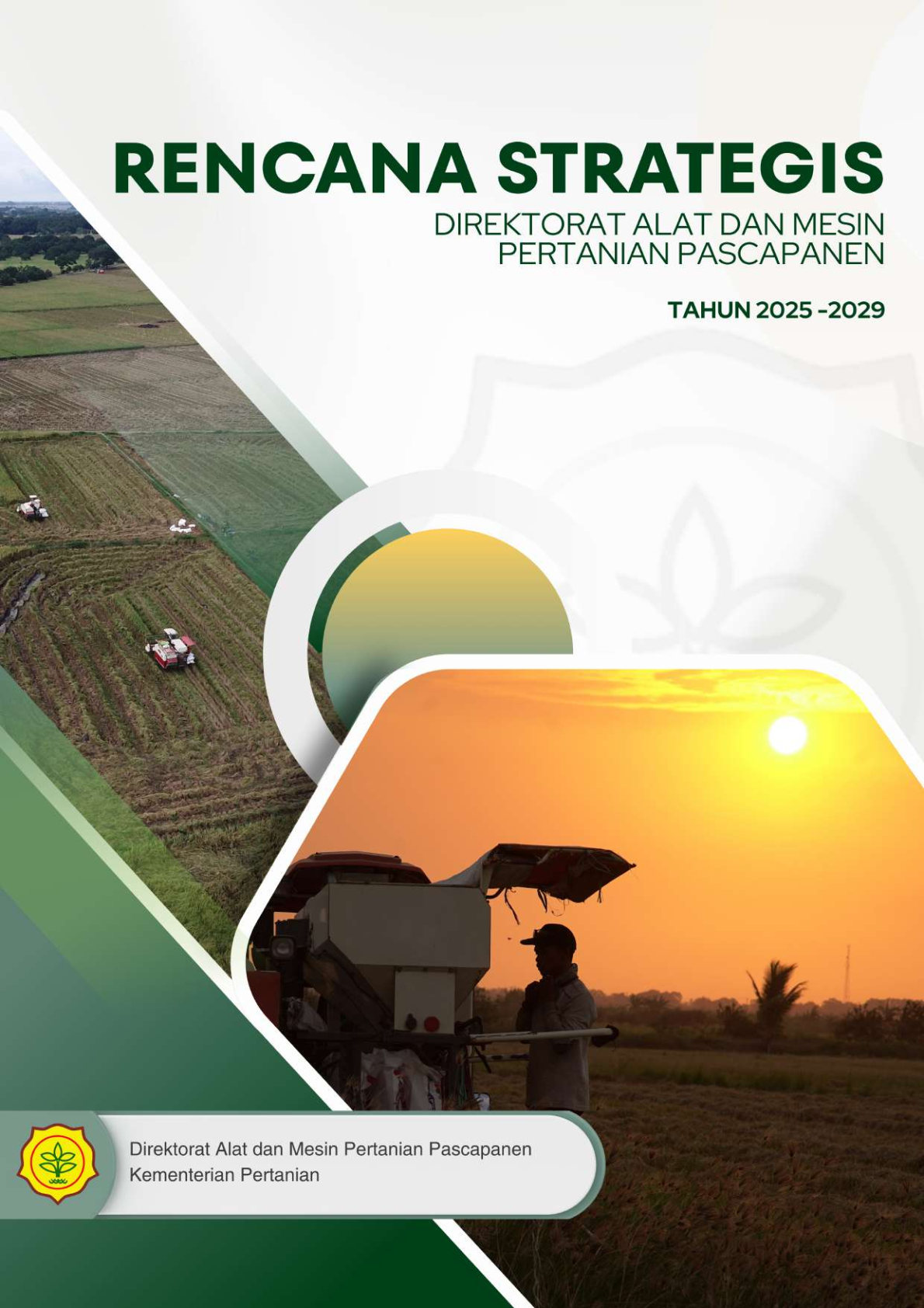 Rencana Strategis (RENSTRA) Direktorat Alat dan Mesin Pertanian Pascapanen 2025-2029