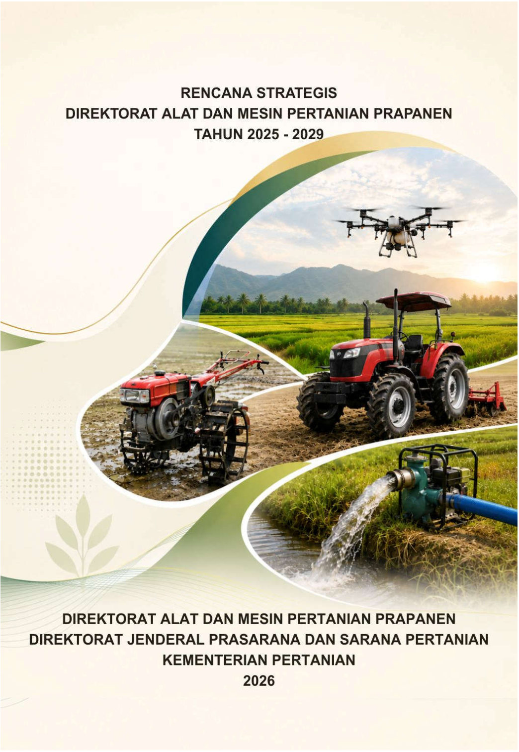 Rencana Strategis (RENSTRA) Direktorat Alat dan Mesin Pertanian Prapanen 2025-2029