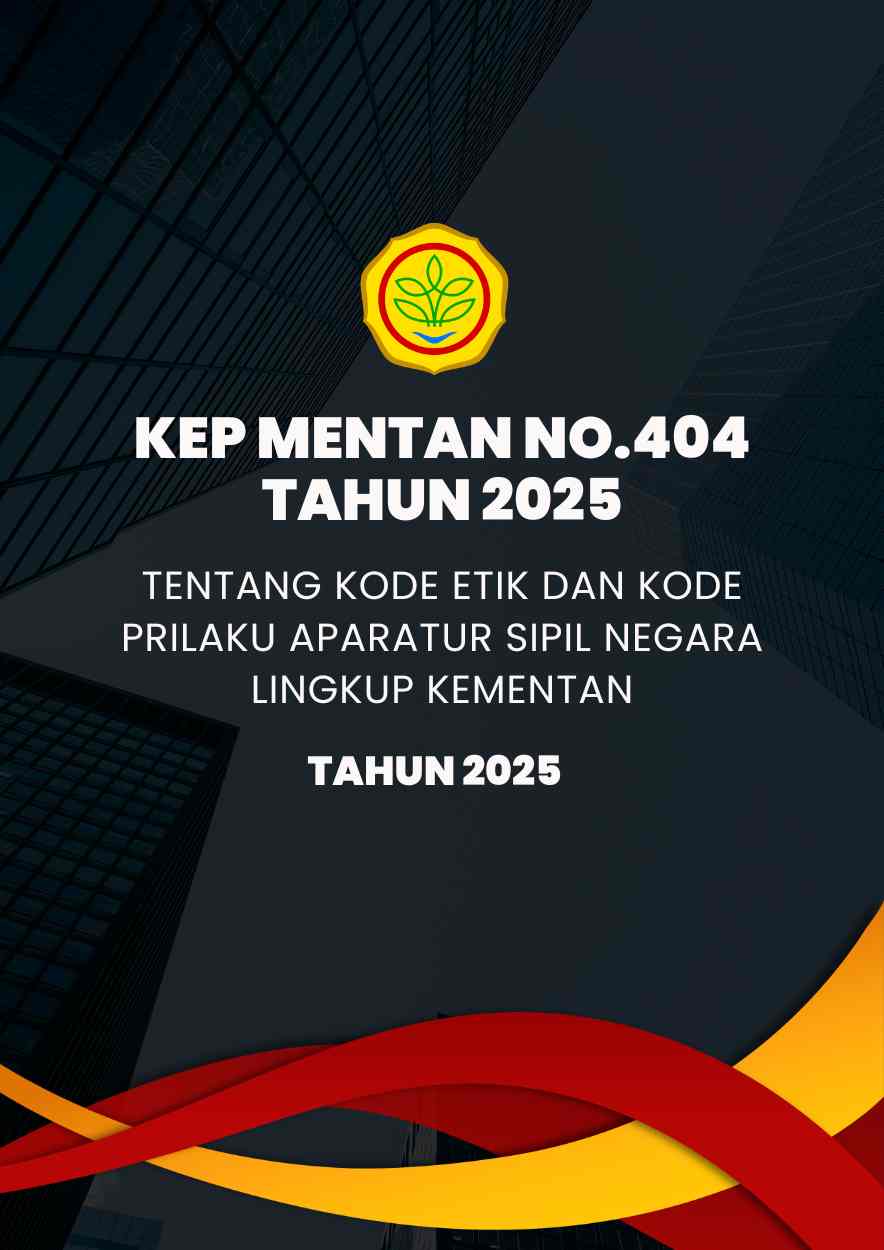Kepmentan No.404 Tentang Kode Etik dan Kode Prilaku Aparatur Sipil Negara Lingkup Kementan