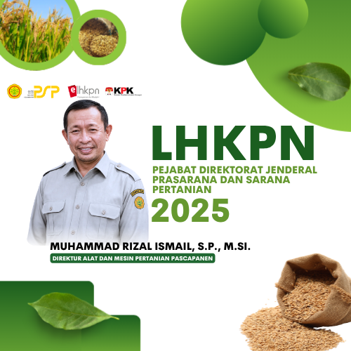 LHKPN 2025 Direktur Alat dan Mesin Pertanian Pascapanen (Muhammad Rizal Ismail, S.P., M.Si.)