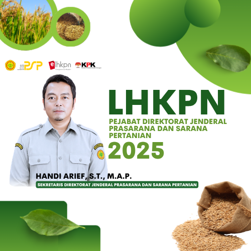 LHKPN 2025 Sekretaris Direktorat Jenderal Prasarana dan Sarana Pertanian (Handi Arief, S.T., M.A.P.)