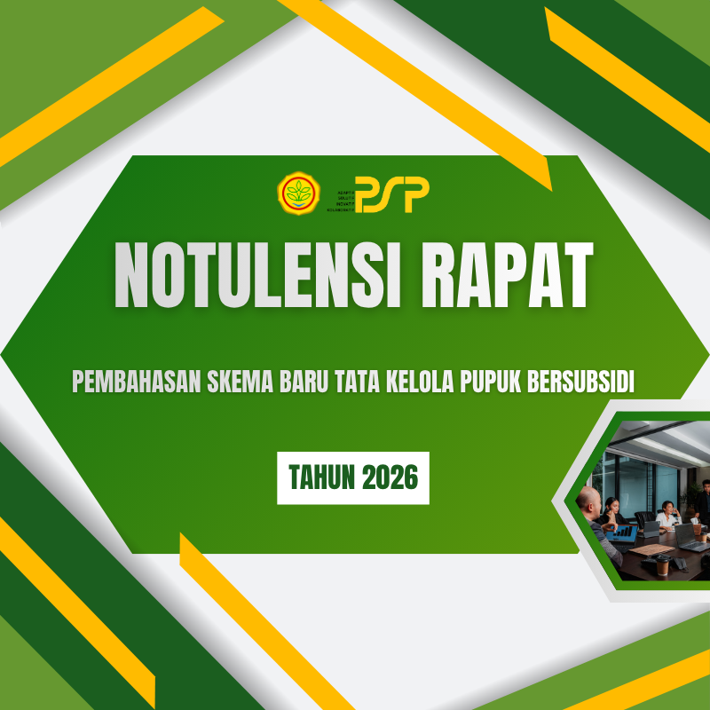 Notulensi Rapat Pembahasan Skema Baru Tata Kelola Pupuk Bersubsidi