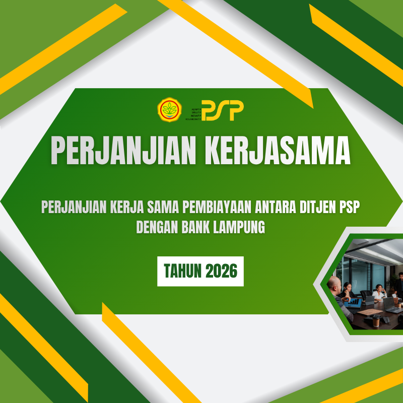 Perjanjian Kerja Sama Pembiayaan Antara Ditjen PSP Dengan Bank Lampung