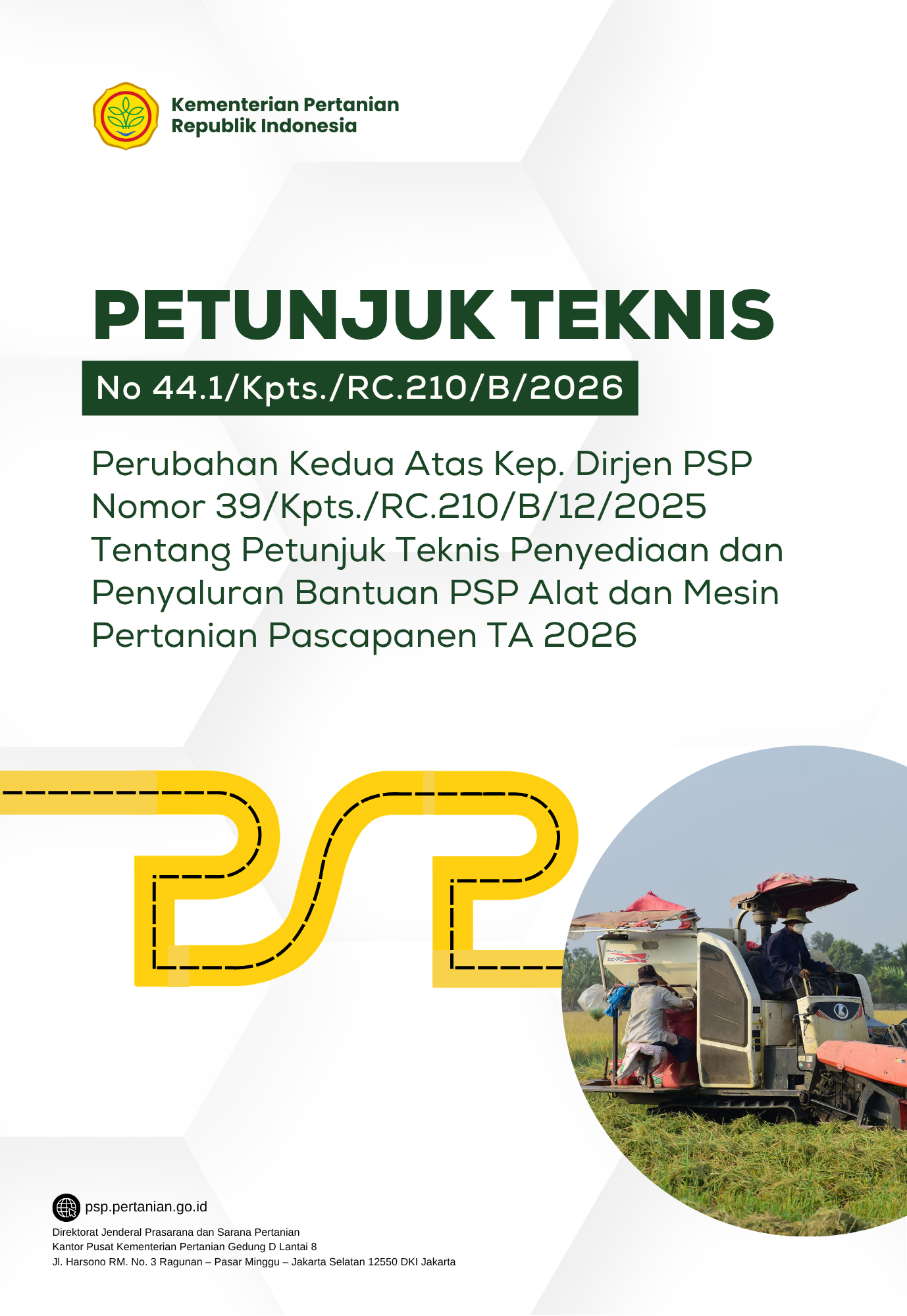 Petunjuk Teknis Penyediaan dan Penyaluran Bantuan PSP Alat dan Mesin Pertanian Pascapanen TA 2026