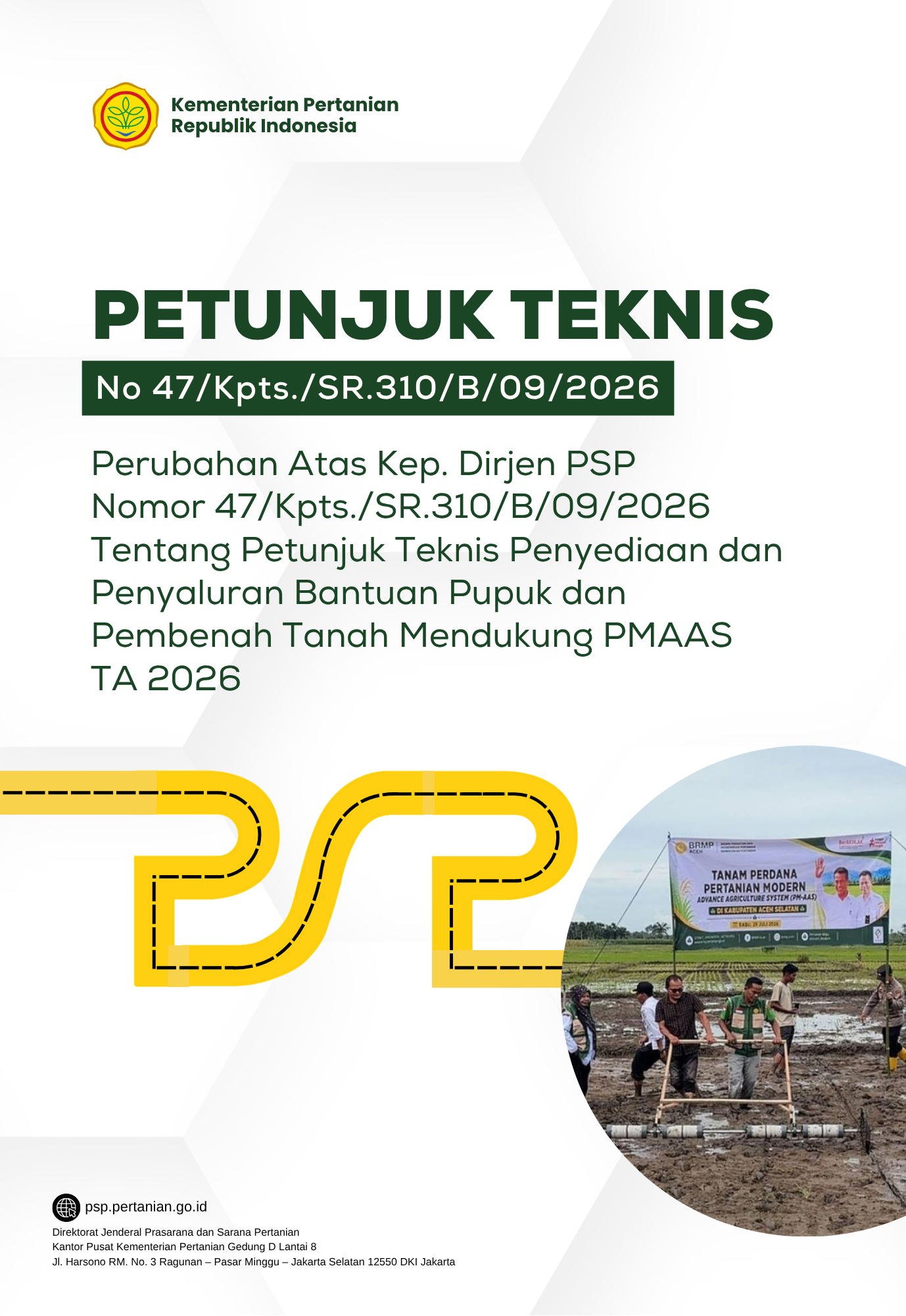 Petunjuk Teknis Penyediaan dan Penyaluran Bantuan Pupuk dan Pembenah Tanah Mendukung PMAAS  TA 2026