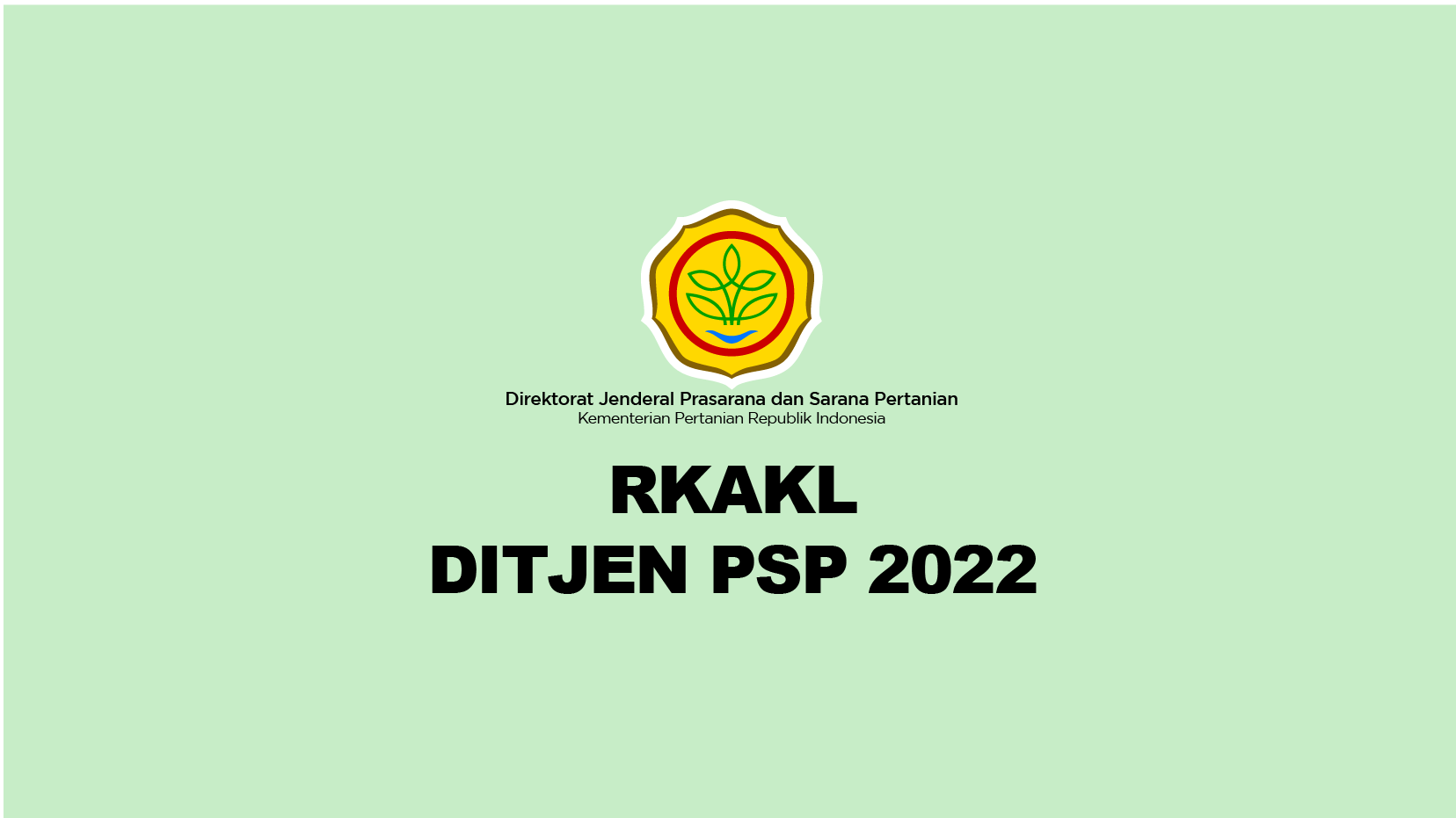 RKA-KL DITJEN PSP 2022