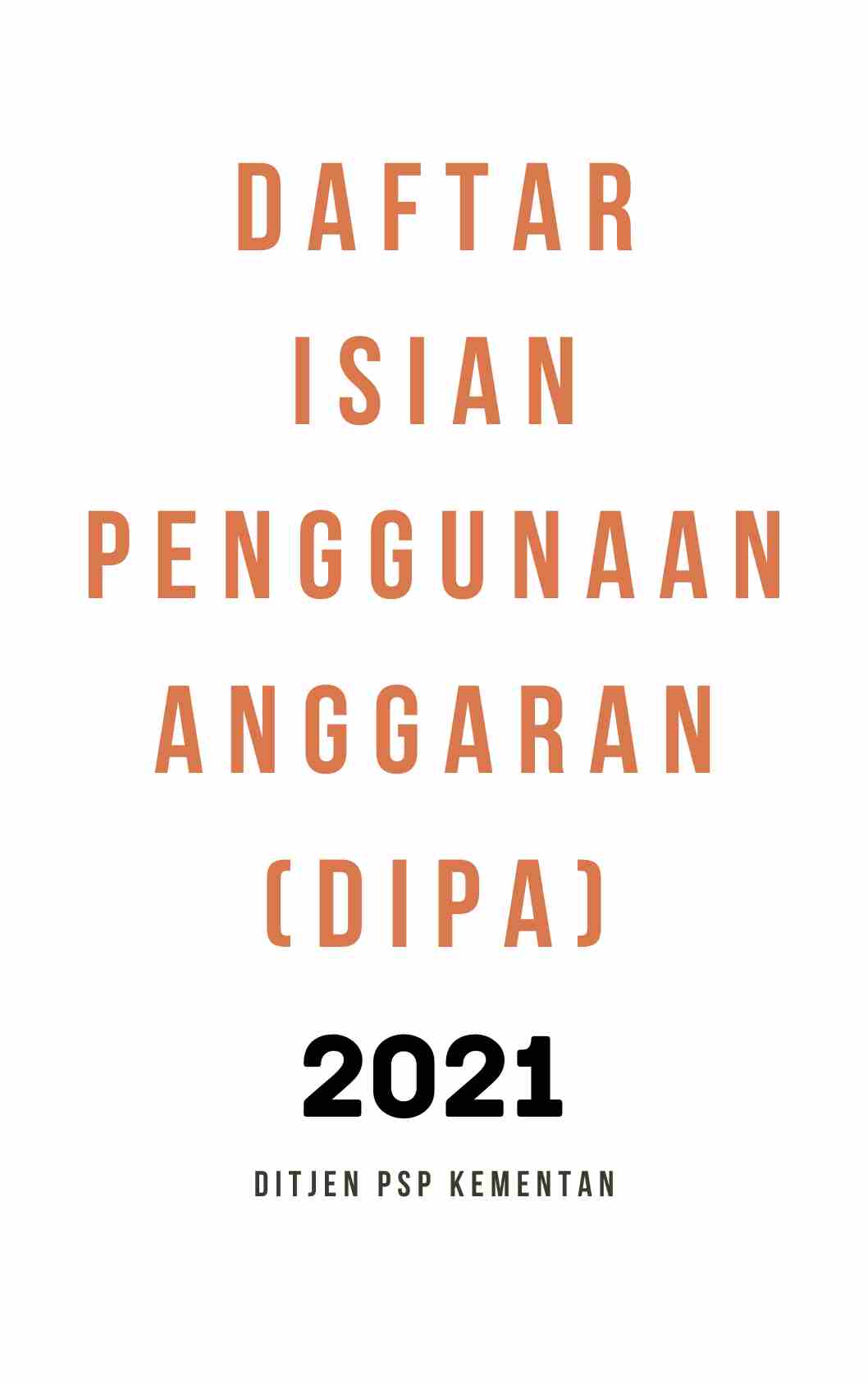 DAFTAR ISIAN PENGGUNAAN ANGGARAN (DIPA) 2021