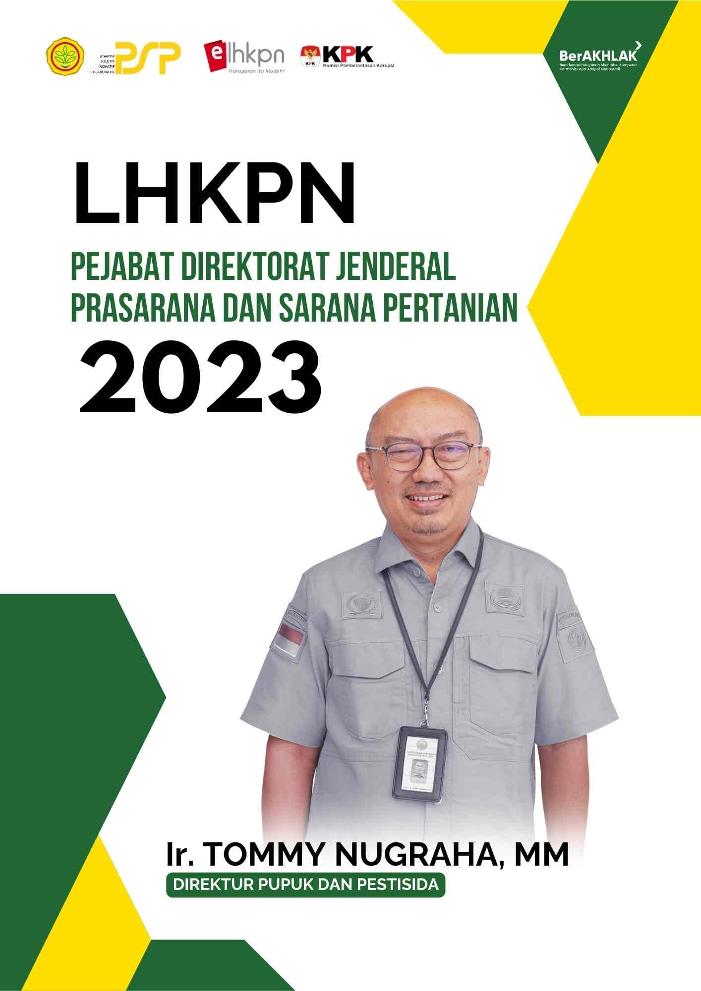 LHKPN 2023 - Ir. Tommy Nugraha, MM (Direktur Direktorat Pupuk dan Pestisida)