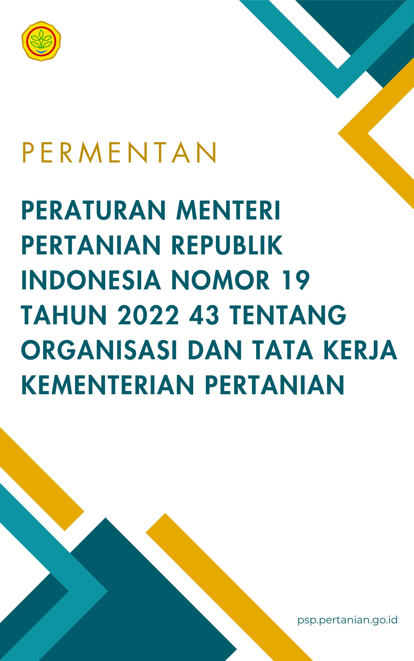 PERATURAN MENTERI PERTANIAN REPUBLIK INDONESIA  NOMOR 19 TAHUN 2022 43 TENTANG ORGANISASI DAN TATA KERJA KEMENTERIAN PERTANIAN